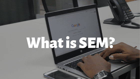 What is SEM?