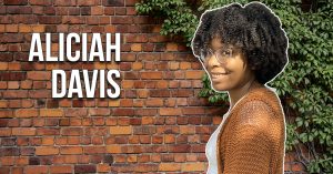 Aliciah Davis Intern Spotlight